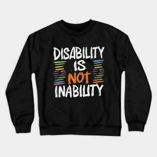 Disability is Not Inability - December Crewneck Sweatshirt